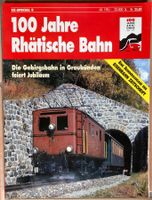 100 Jahre Rhätische Bahn - EZ-Special 3, 1989