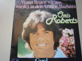 Vinyl-Single Chris Roberts - Wann liegen wir uns wider in de