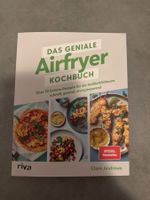 Das geniale Airfryer Kochbuch -Clare Andrews über 70 Rezepte