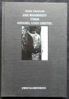 Hans Traxler: Die Wahrheit über Hänsel und Gretel