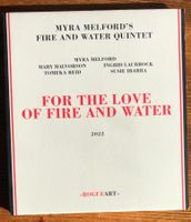 Myra Melford's Fire And Water Quintet – For The Love Of Fire
