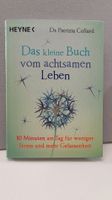Das kleine Buch vom achtsamen Leben Heyne