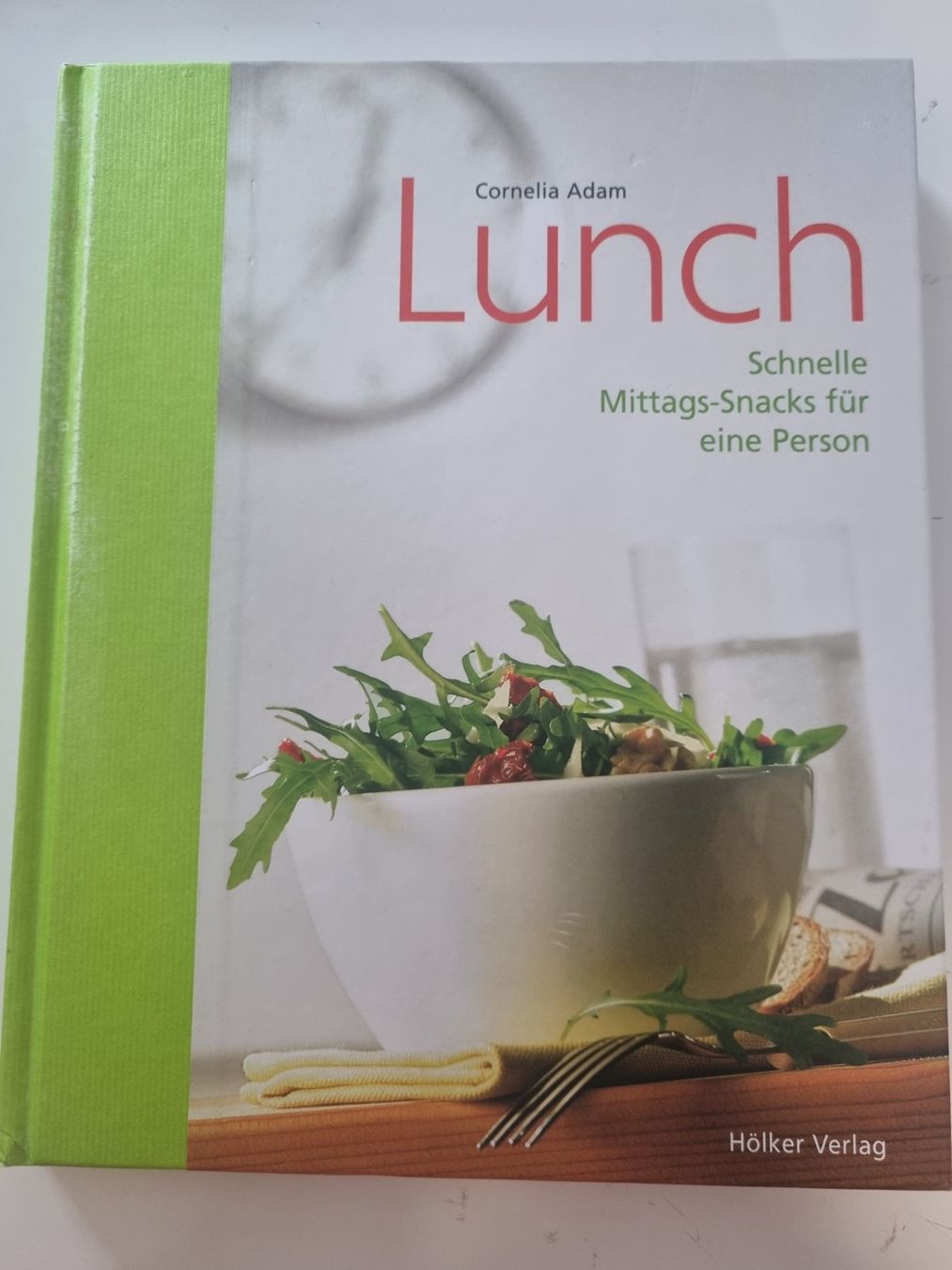 Bücher: Schnelle Mittagssnacks - Lunch Kochbuch Cornelia Adam – Gebraucht aus Wetzikon ZH von Bambiskus