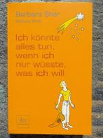 Ich könnte alles tun, wenn ich nur wüsste, was ich will