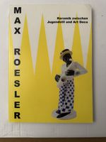 Max Roesler, Keramik, Designklassiker, mit Werkverzeichnis