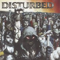 Disturbed – Ten Thousand Fists