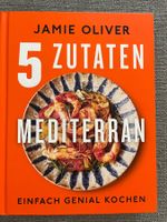 Jamie Oliver 5 Zutaten mediterran
