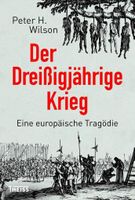 Der Dreißigjährige Krieg - Eine europäische Tragödie 1.Aufl.