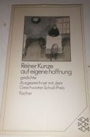 Reiner Kunze: auf eigene hoffnung - Gedichte  ©'1987 Fischer