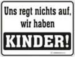 Fun Schild - UNS REGT NICHTS AUF,