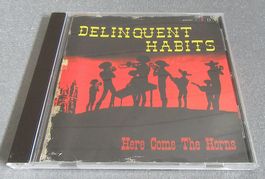 CD - Delinquent Habits - Here Come The Horns