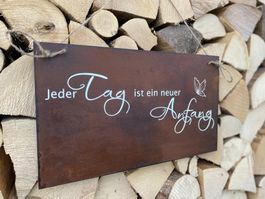 Edelrost Schild „Jeder Tag“