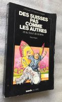 Des Suisses pas comme les autres et au bout de la terre