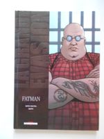 FATMAN  -  LA GRANDE EVASION