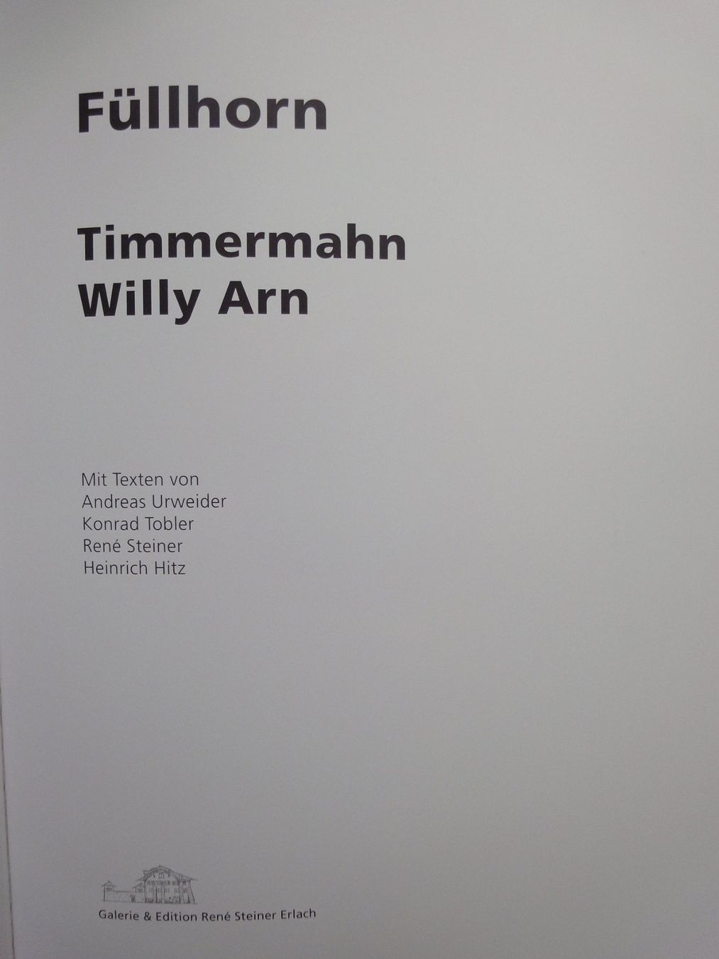 Libri: Füllhorn - Timmermahn - Willy Arn – Nuovo (secondo la descrizione) da Biel/Bienne venduto da 07helios032 1