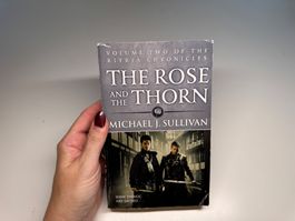 NOVEL: Michael J. Sullivan, The rose and the thorn