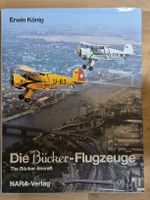 Buch: Die Bücker-Flugzeuge, Erwin König; sehr guter Zustand