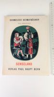 Schweizer Heimatbücher: Senseland 1960