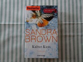 Sandra Brown - Kalter Kuss - Liebes-Thriller - B95
