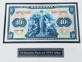 **10 Deutsche Mark 1948 Banknote Serie Silber 999,9 Unikat**