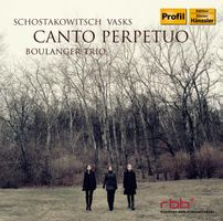 Shostakovich • Vasks CD Boulanger Trio – Canto Perpetuo