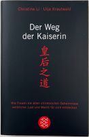 Der Weg der Kaiserin – Li | Krautwald – Fischer – wie neu