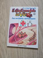 Il était une fois la Vie - Les accidents domestiques