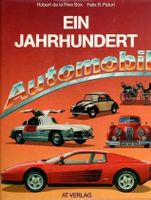 Ein Jahrhundert Automobile