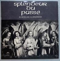 DIVERS ARTISTES - SPLENDEUR DU PASSE (DU MOYEN-AGE A LA RENA