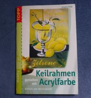 * Keilrahmen gestalten mit Acrylfarbe / Sei kreativ - 2004