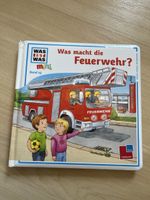 Buch was ist was Was macht die Feuerwehr