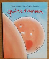 Livre neuf "Graine d'amour"
