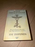 Joe Dispenza – Werde übernatürlich