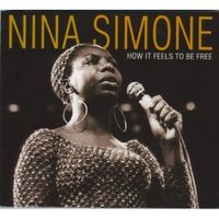 Nina Simone – How It Feels To Be Free