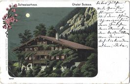 Schweizerhaus.   -     Chalet  Suisse.