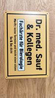 Dr. med. Sauf - Blechschild für lustige Studenten WG!