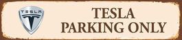 Rusty Blechschild-TESLA PARKING ONLY - 46 X 10 CM