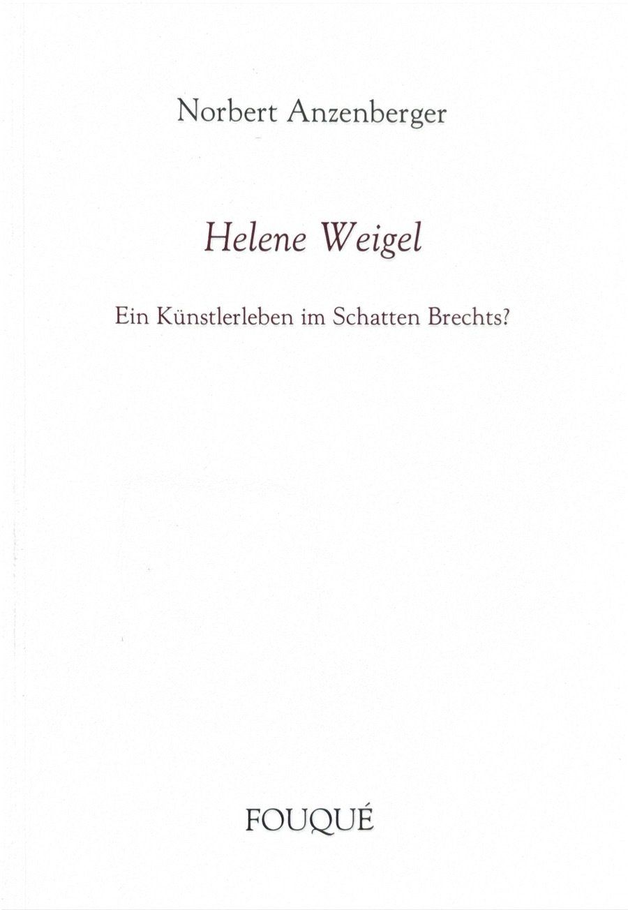Bücher: Anzenberger Norbert, Helene Weigel – Neu (gemäss Beschreibung) aus Sarnen von Livres