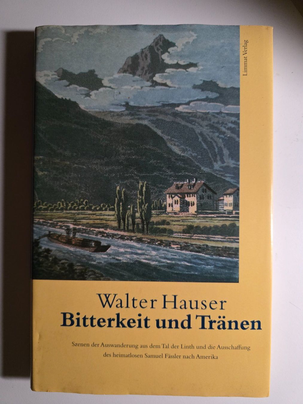 Libri: Walter Hauser - Bitterkeit und Tränen - 1995 Samuel Fässler – Usato da Walterswil BE venduto da Lonitti