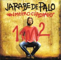 CD Jarabe de Palo - Un metro cuadrada (2004)