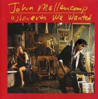 CD John Mellencamp - Whenever we wanted (1991)