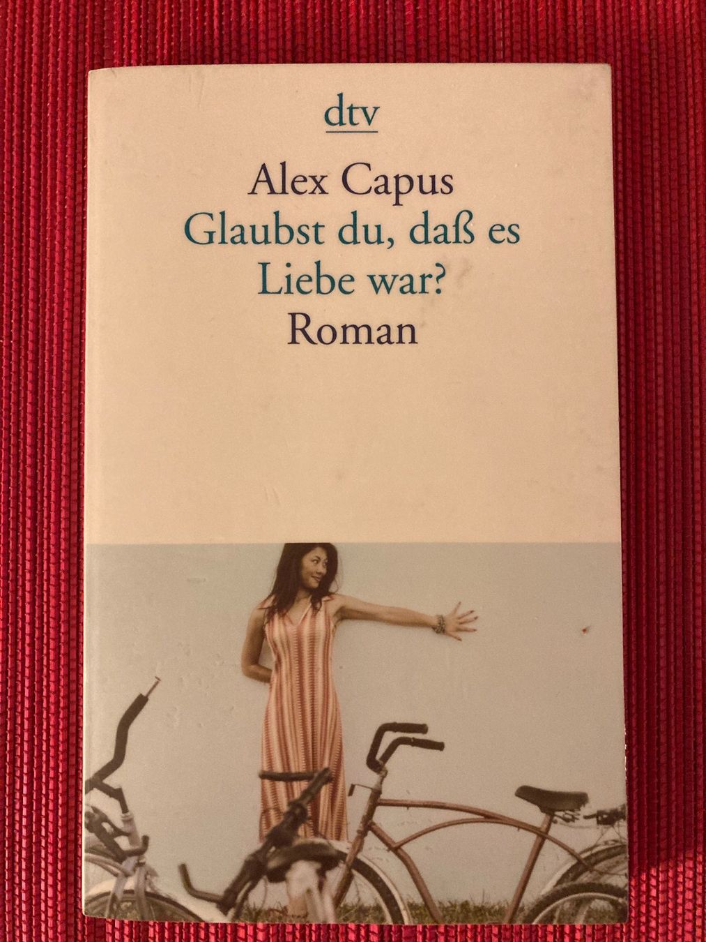 Libri: Alex Capus, Glaubst du, dass es Liebe war? – Usato da Baden venduto da Yoyo1