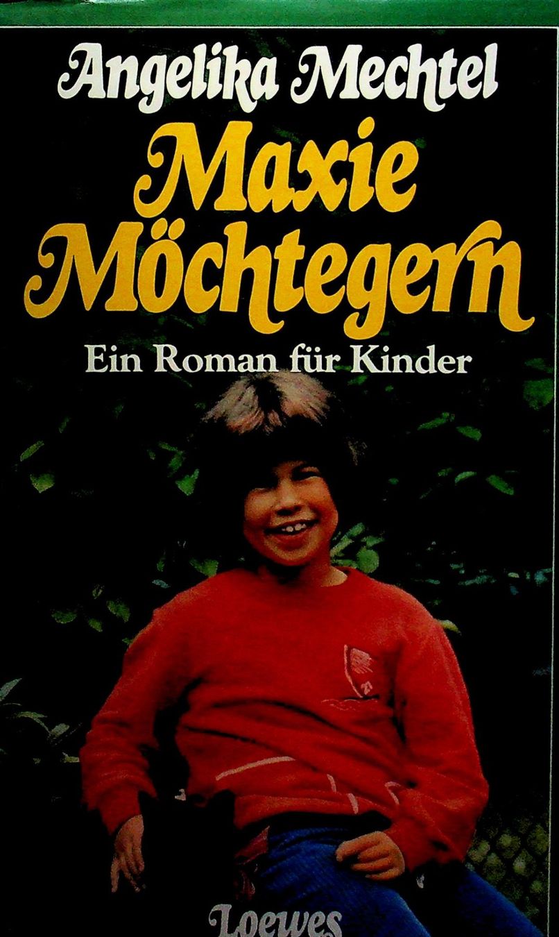 Libri: A. Mechtel Maxie Möchtegern Kinderroman – Usato da Reitnau venduto da Zaomir