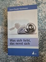Was sich liebt das nervt sich