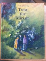 Bilderbuch "Trost für Miriam" Ursula Kirchberg