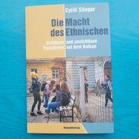 Cyrill Stieger-Die Macht des Ethnischen/ Balkan