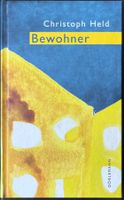 Bewohner – Christoph Held – Aufzeichnungen – Dörlemann – Top