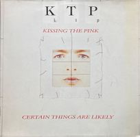 K.T.P. - CERTAIN THINGS ARE LIKELY