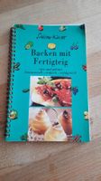 ***Backen mit Fertigteig*** Saison Küche Kochbuch