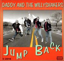 Daddy & The Willyshakers – Jump Back - Vergriffen! - b